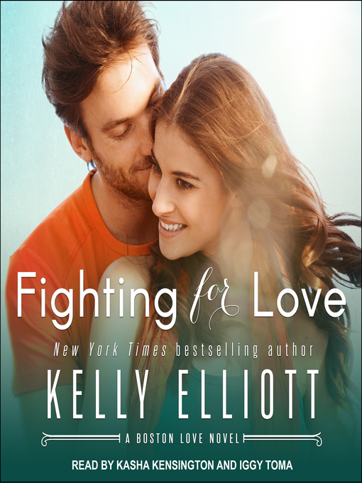 Title details for Fighting for Love by Kelly Elliott - Available